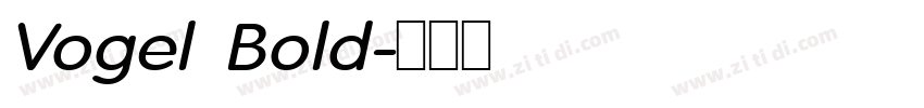 Vogel Bold字体转换